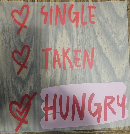 Single Taken Hungry – Funny Valentine&